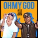 Oh My God Pt 1 feat Jarren Benton Single
