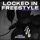 Locked In Freestyle S1 E3 Single