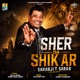 Sher Da Shikar Folk Song Single