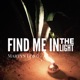 Find me in the light Single