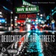 Dedicated to the Streets