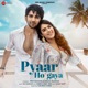 Pyaar Ho Gaya Single