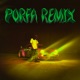 PORFA Remix Single