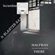 Half Way There just getting started feat BlasterRaz Single