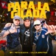 Para La Gilada Remix Single