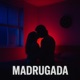 Madrugada Single