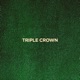 Triple Crown Single