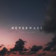 Neverwake Slowed Reverb Single