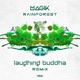 Rainforest Laughing Buddha Remix Single