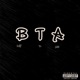 BTA feat Big Realz Single