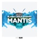 Mantis Single