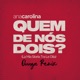 Quem de Nós Dois La Mia Storia Tra Le Dita Dunga Remix Single