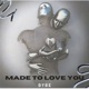 Made To Love You 2022 Remastered Version Single