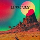 Extract Jazz EP