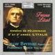 Franz Liszt Années de pèlerinage 2e et 3e année l Italie