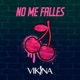 No Me Falles Single