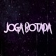 JOGA BOTADA Single