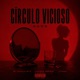 Círculo Vicioso Single