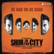 Shor In the City Original Motion Picture Soundtrack