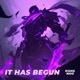 It Has Begun Single