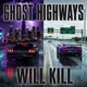 GHOST HIGHWAYS Single