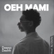 Oeh Mami Single