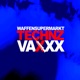 Technz Vaxxx