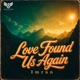 Love Found Us Again Single