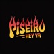 PISEIRO HEY YA Single
