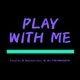 Play With Me Single
