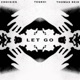 Let Go Single
