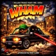 Wham feat Mr Villin Single