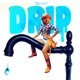 Drip Single