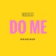 Do Me feat New Age Muzik Single