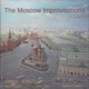 The Moscow Improvisation feat Mark Dresser Larry Ochs Vladimir Tarasov