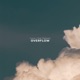 Overflow feat Joel Stewart Single
