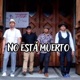 No Está Muerto feat El Rafa Mc Templo David el de Goliat Single