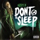 Don t Go To Sleep
