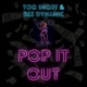 Pop It Out feat Too hort Single