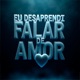 Eu Desaprendi Falar de Amor Single