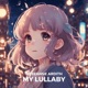 My Lullaby Single
