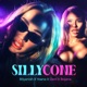 SillyCone feat Deni Bojana Yoana Single