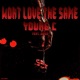 Won t Love The Same feat Jxded Narkoh Single