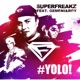 Yolo Remixes feat Gemeni Roy