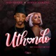 uThando feat Yanga Grenade Khosie Single