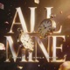 All Mine Single