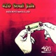 420 Soul Jah feat B I G Joe Single