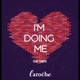 I m Doing Me feat Tempo Single