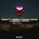 Don t Need Your Love Single