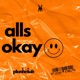 Alls Okay Single